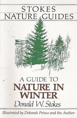 A guide to nature in winter : northeast and north central North America