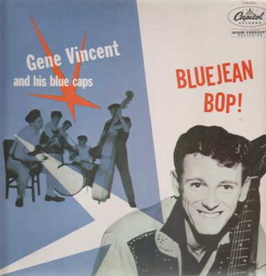 Bluejean bop ; Gene Vincent and his Blue Caps