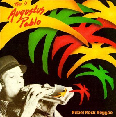 Rebel rock reggae : this is Augustus Pablo.