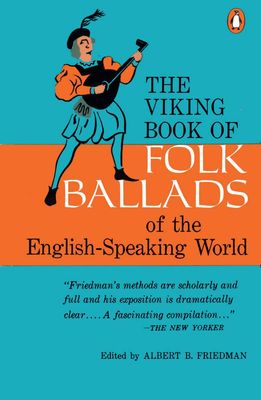 Viking book of folk ballads of the English-speaking world