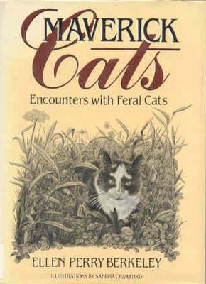 Maverick cats : encounters with feral cats