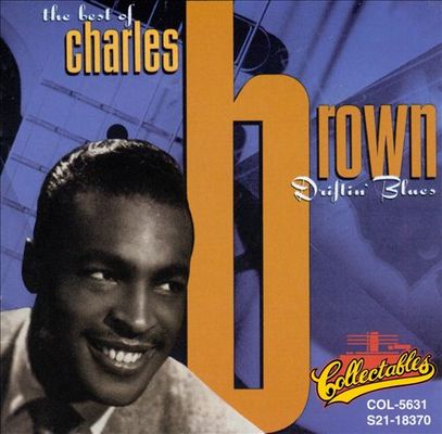 Driftin' blues : the best of Charles Brown