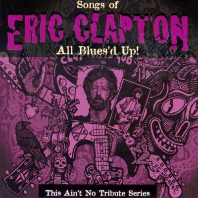 All blues'd up: songs of Eric Clapton