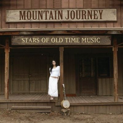 Mountain journey : stars of old time music.