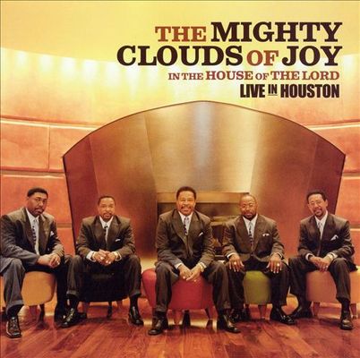 Mighty Clouds of Joy in the house of the Lord : live in Houston.