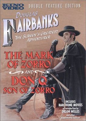 Mark of Zorro ; and Don Q., son of Zorro