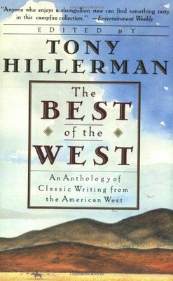 Best of the West : an anthology of classic writing from the American West