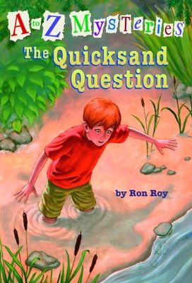 Quicksand question: A to Z mysteries / by Ron Roy