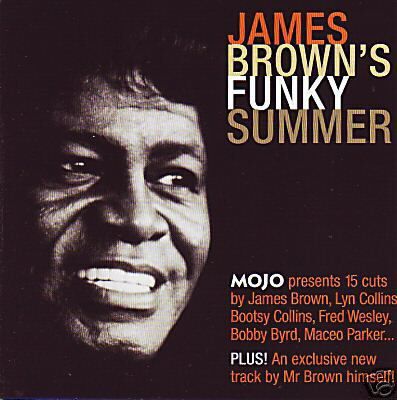Mojo presents James Brown's funky summer