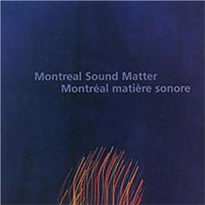 Montreal sound matter