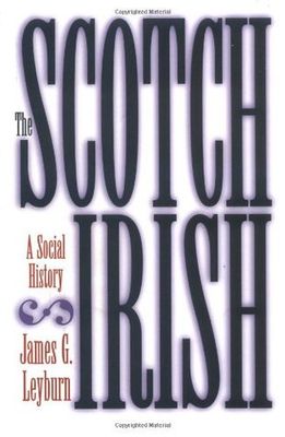 The Scotch-Irish : a social history.