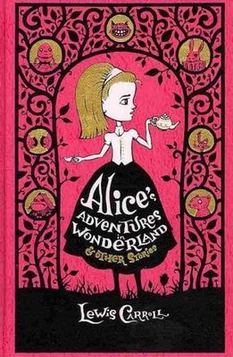 Alice's adventures in Wonderland ; and, Through the looking-glass