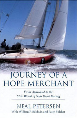 Journey of a hope merchant : from apartheid to the elite world of solo yacht racing
