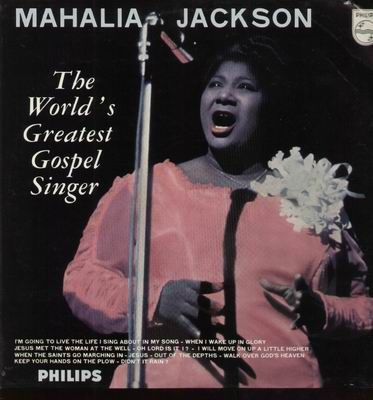 Mahalia Jackson the world's greatest gospel singer!