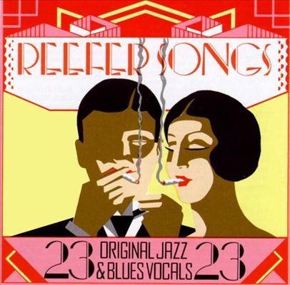 Reefer songs : 23 original jazz & blues vocals.