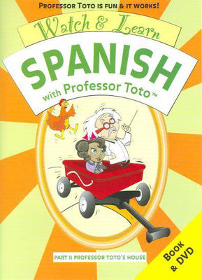Watch & learn Spanish with Professor Toto . Part II, Professor Toto's house