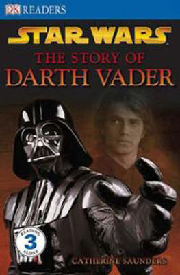 Star wars : the story of Darth Vader