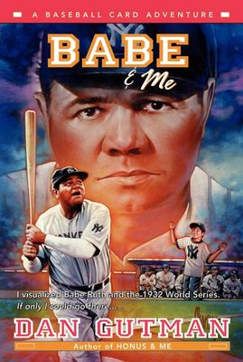 Babe and me : a baseball card adventure (#3) (AUDIOBOOK)