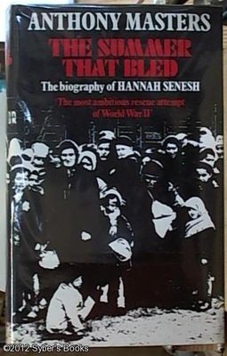 The summer that bled; the biography of Hannah Senesh.