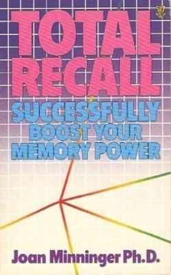 Total recall : how to boost your memory power