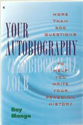 Your autobiography : more than 300 questions to help you write your personal history