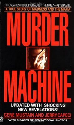 Murder machine : a true story of murder, madness, and the Mafia