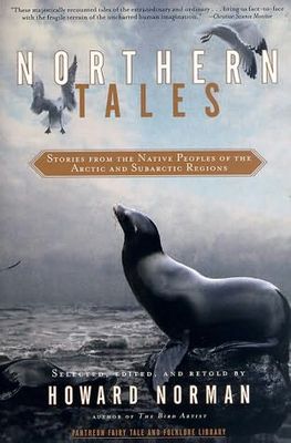 Northern tales : traditional stories of Eskimo and Indian peoples