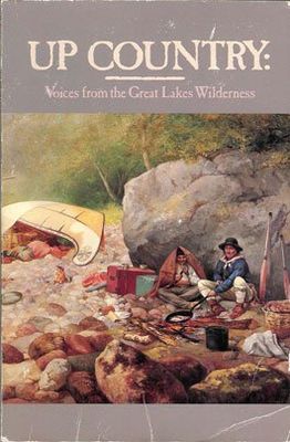 Up country : voices from the Great Lakes wilderness
