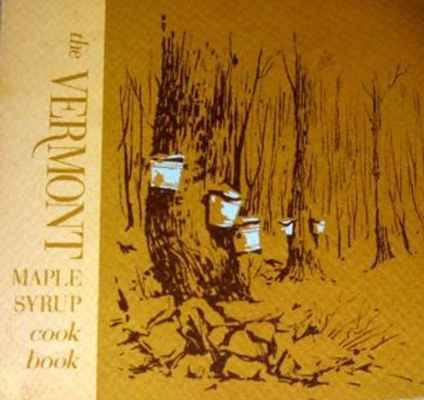The Vermont maple syrup cook book