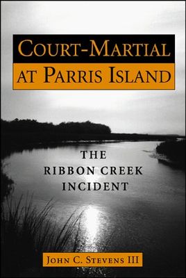 Court-martial at Parris Island : the Ribbon Creek incident (LARGE PRINT)