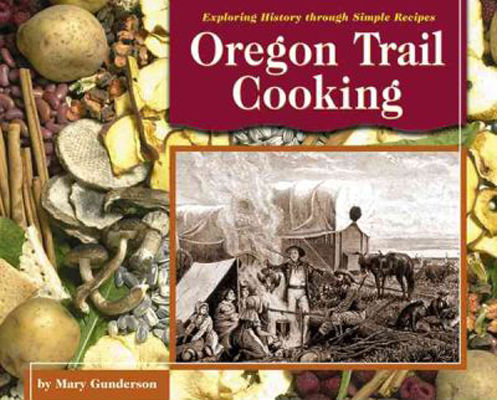 Oregon trail cooking