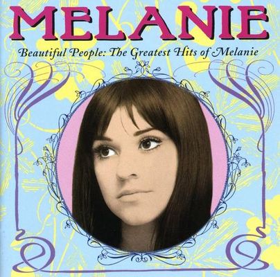 Beautiful people : the greatest hits of Melanie.