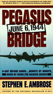 Pegasus Bridge : June 6, 1944