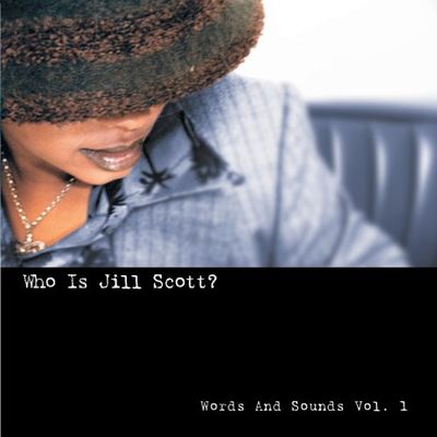 Who is Jill Scott? : words and sounds, vol. 1