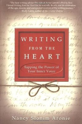 Writing from the heart : tapping the power of your inner voice