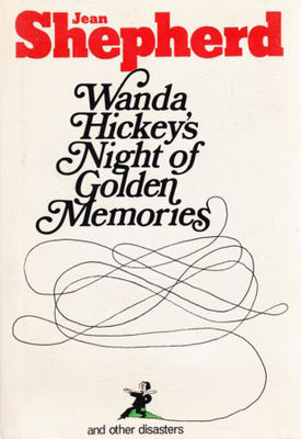 Wanda Hickey's night of golden memories, and other disasters.