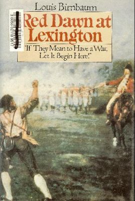 Red dawn at Lexington : "If they mean to have a war, let it begin here!"