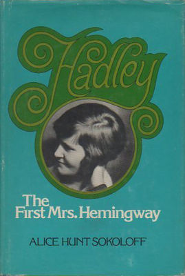 Hadley, the first Mrs. Hemingway.