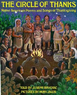 The circle of thanks : native American poems and songs of Thanksgiving