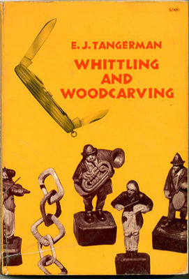 Tangerman's Basic whittling and woodcarving