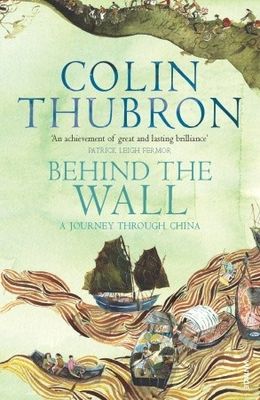 Behind the wall : a journey through China