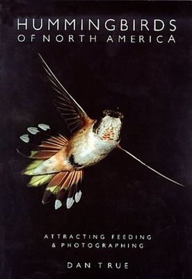 Hummingbirds of North America : attracting, feeding, and photographing