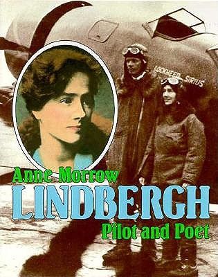 Anne Morrow Lindbergh : pilot and poet