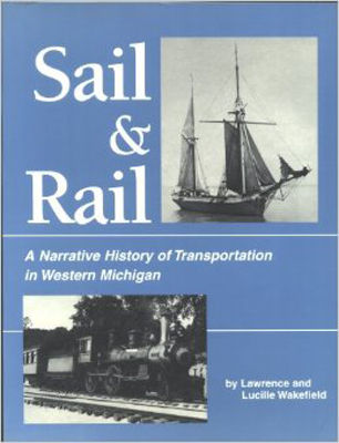 Sail & rail : a narrative history of transportation in the Traverse City region