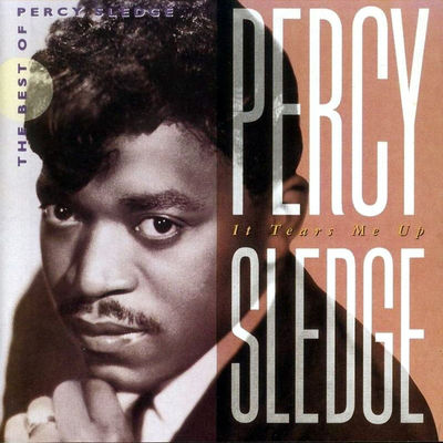 It tears me up : the best of Percy Sledge.