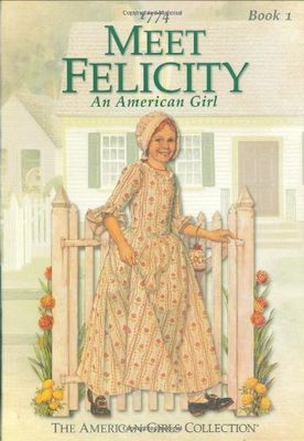 Meet Felicity : an American girl