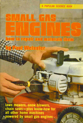 Small gas engines : how to repair and maintain them