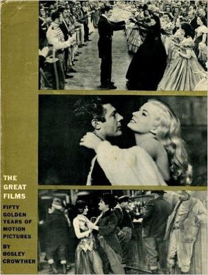 The great films; fifty golden years of motion pictures.