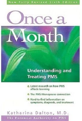 Once a month : the original premenstrual syndrome handbook