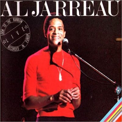 Look to the rainbow : Al Jarreau live in Europe.